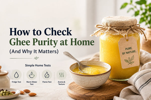 How to Check Ghee Purity at Home (And Why It Matters)